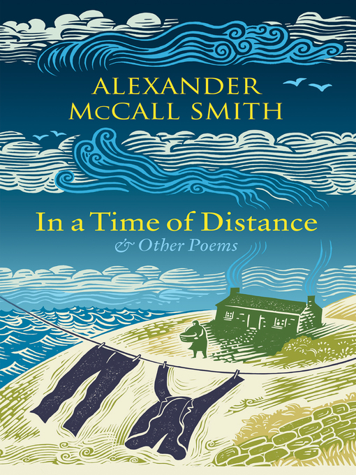 Title details for In a Time of Distance by Alexander McCall Smith - Available